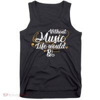 Without Music Life Would B Flat Ii Funny Music Quotes Lover Tank Top thumb 0
