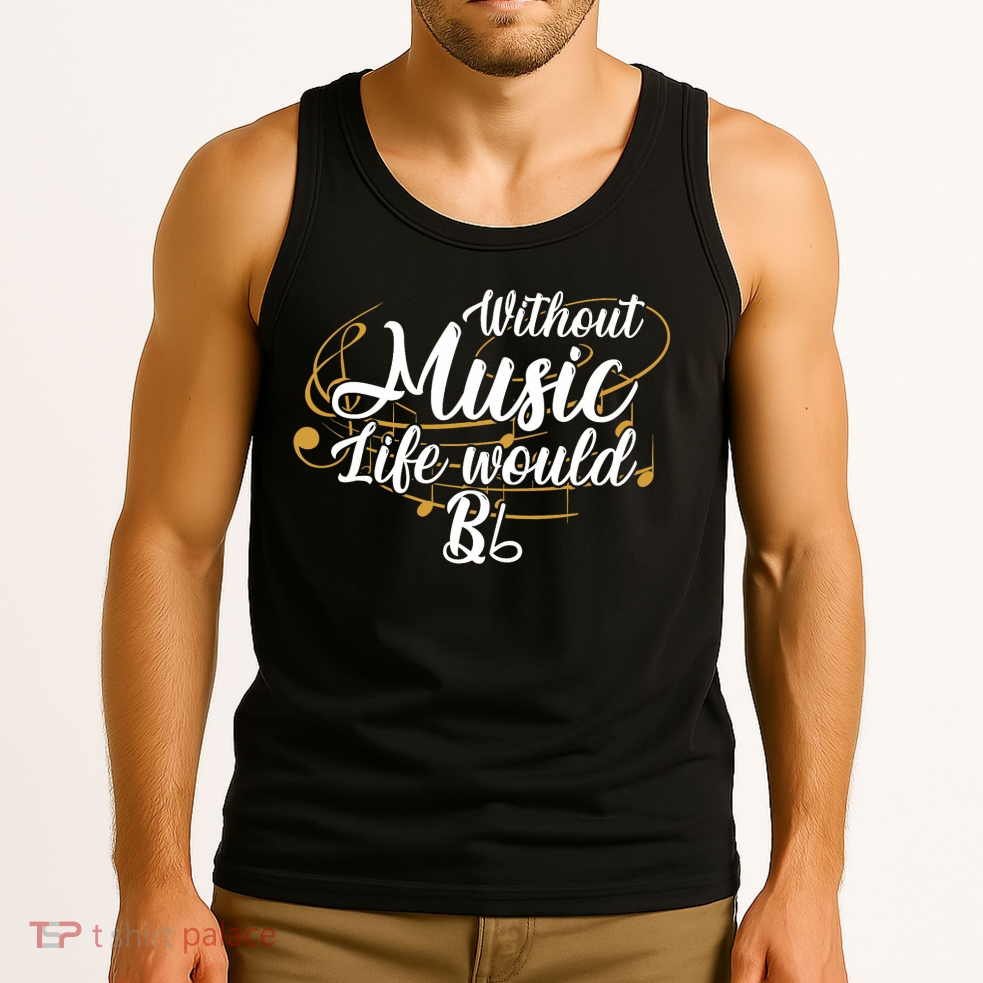 Without Music Life Would B Flat Ii Funny Music Quotes Lover Tank Top