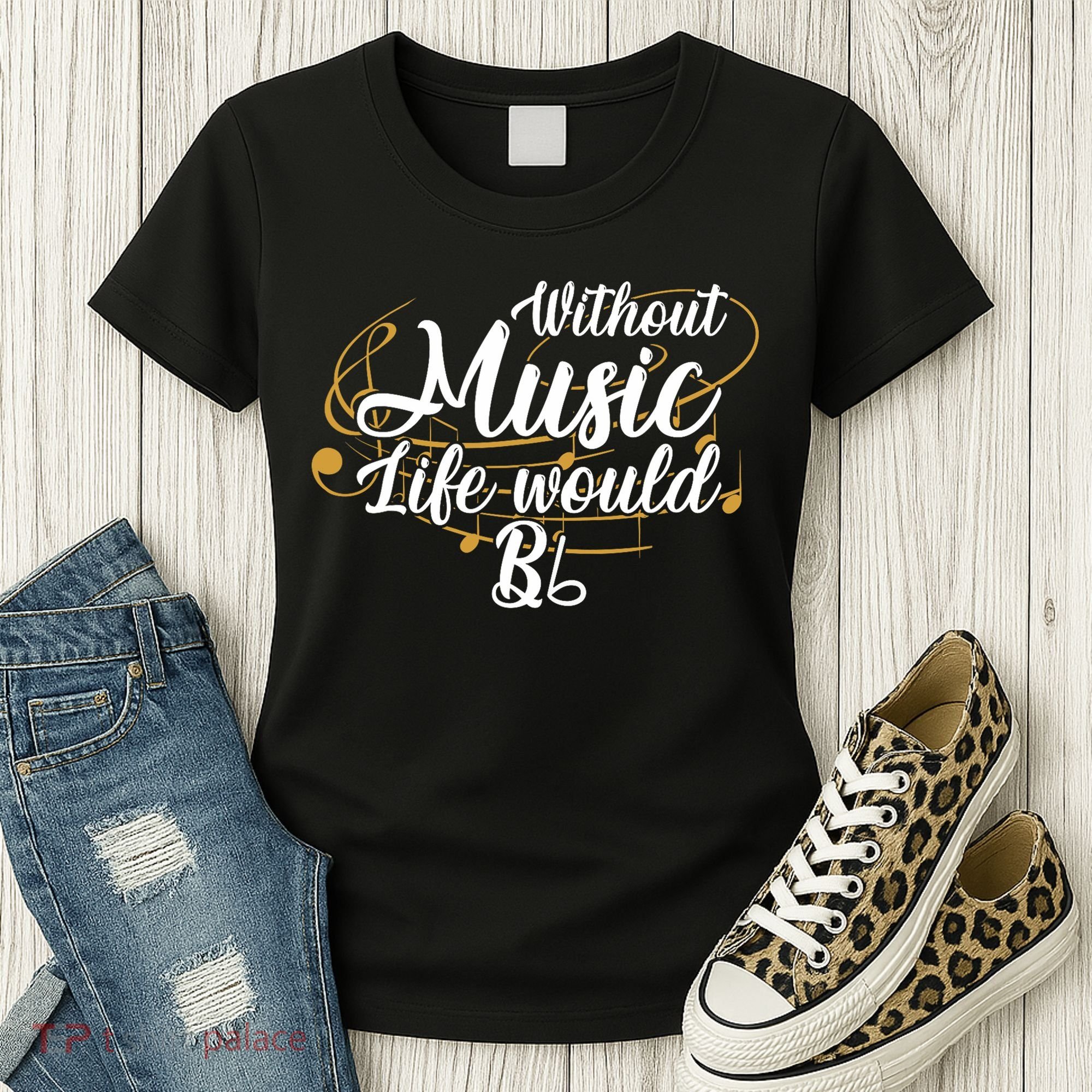 Without Music Life Would B Flat Ii Funny Music Quotes Lover Women's T-Shirt