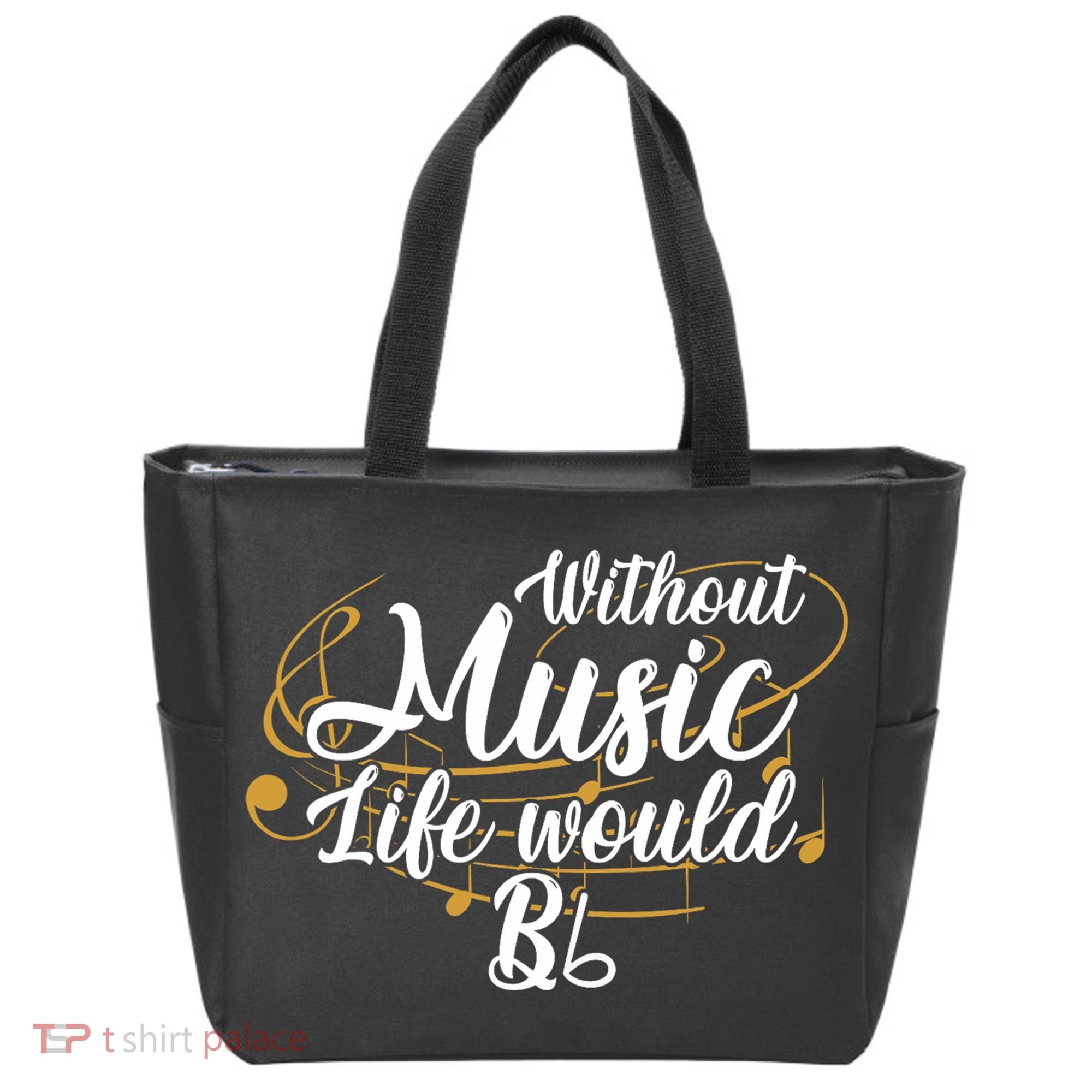 Without Music Life Would B Flat Ii Funny Music Quotes Lover Tote Bag