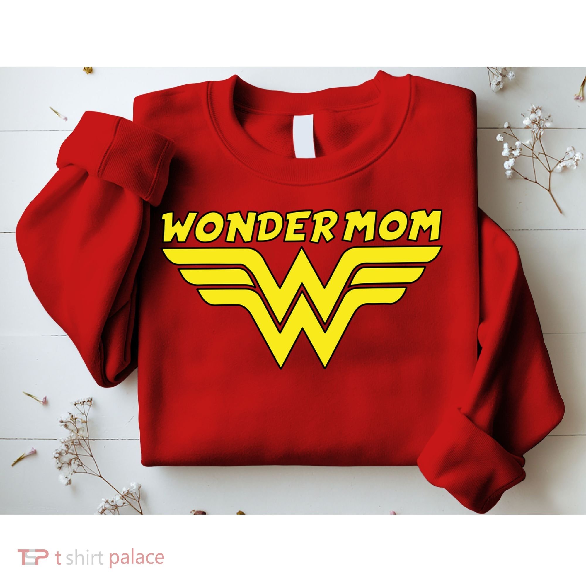 Wonder Mom Mother's Day Gift Sweatshirt