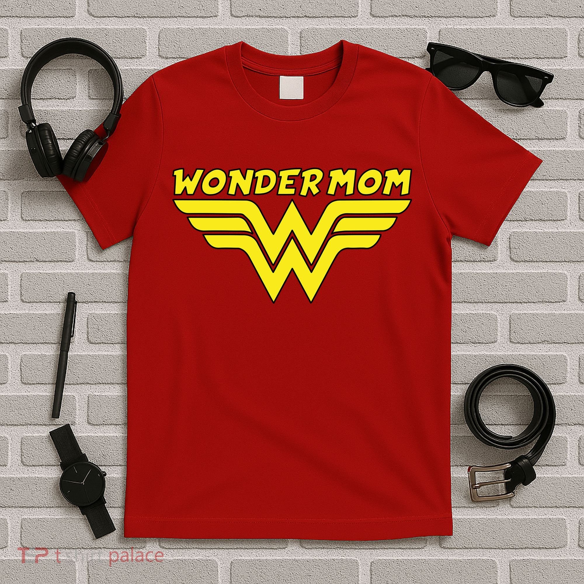 Wonder Mom Mother's Day Gift T-Shirt
