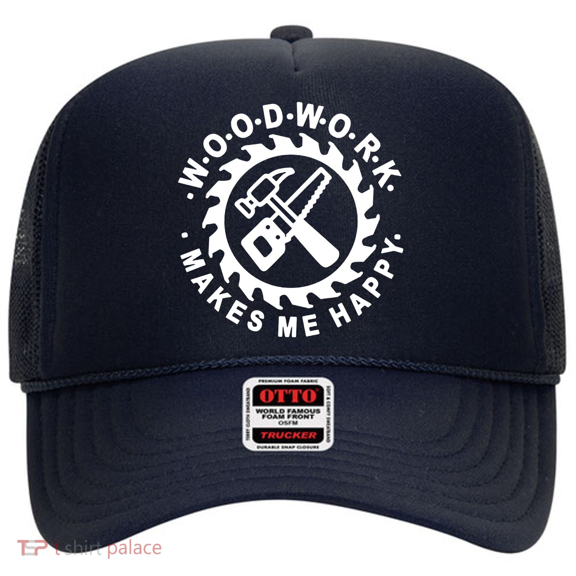 Woodwork Makes Me Happy Hat