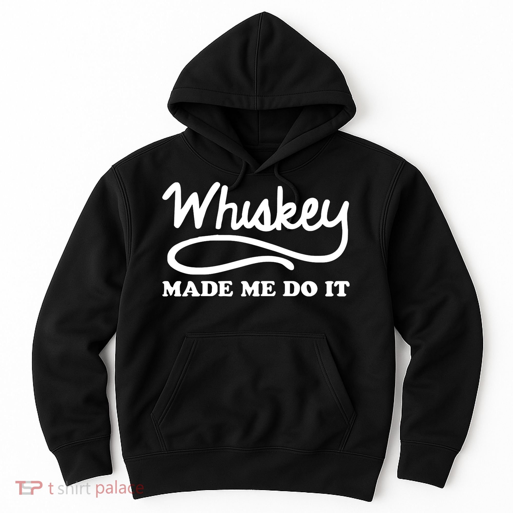 Whiskey Made Me Do It Funny Hoodie