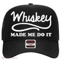 Whiskey Made Me Do It Funny Hat thumb 0