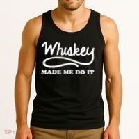 Whiskey Made Me Do It Funny Tank Top thumb 3