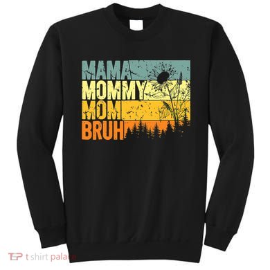 Wo Mama Mommy Mom Bruh Funny Mothers Day Vintage Sweatshirt