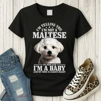 Womens Maltese Mom Said Im A Baby Funny Maltese Dog Women's T-Shirt thumb 3