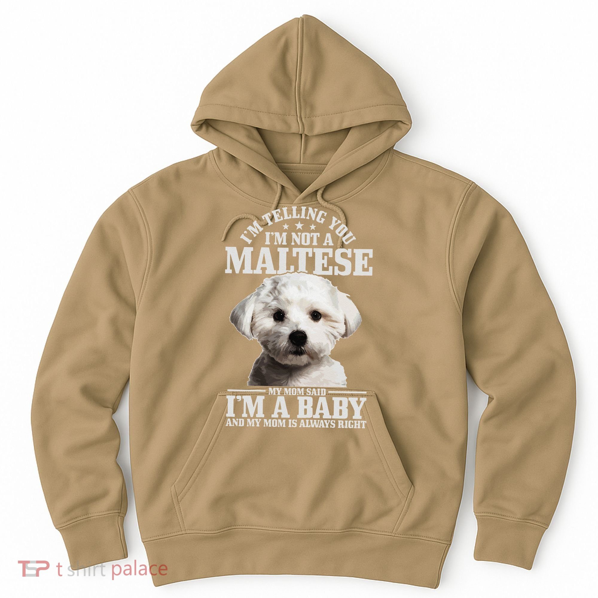 Womens Maltese Mom Said Im A Baby Funny Maltese Dog Hoodie