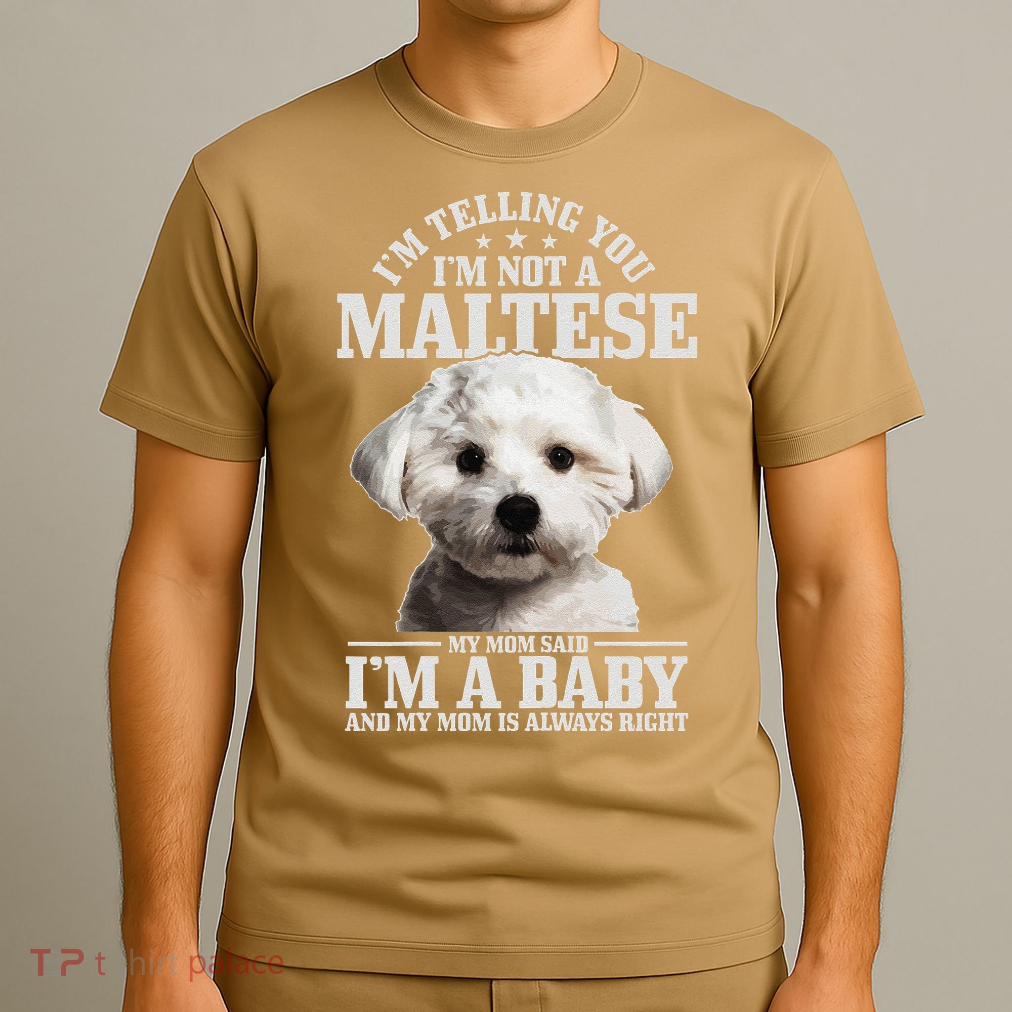 Womens Maltese Mom Said Im A Baby Funny Maltese Dog T-Shirt