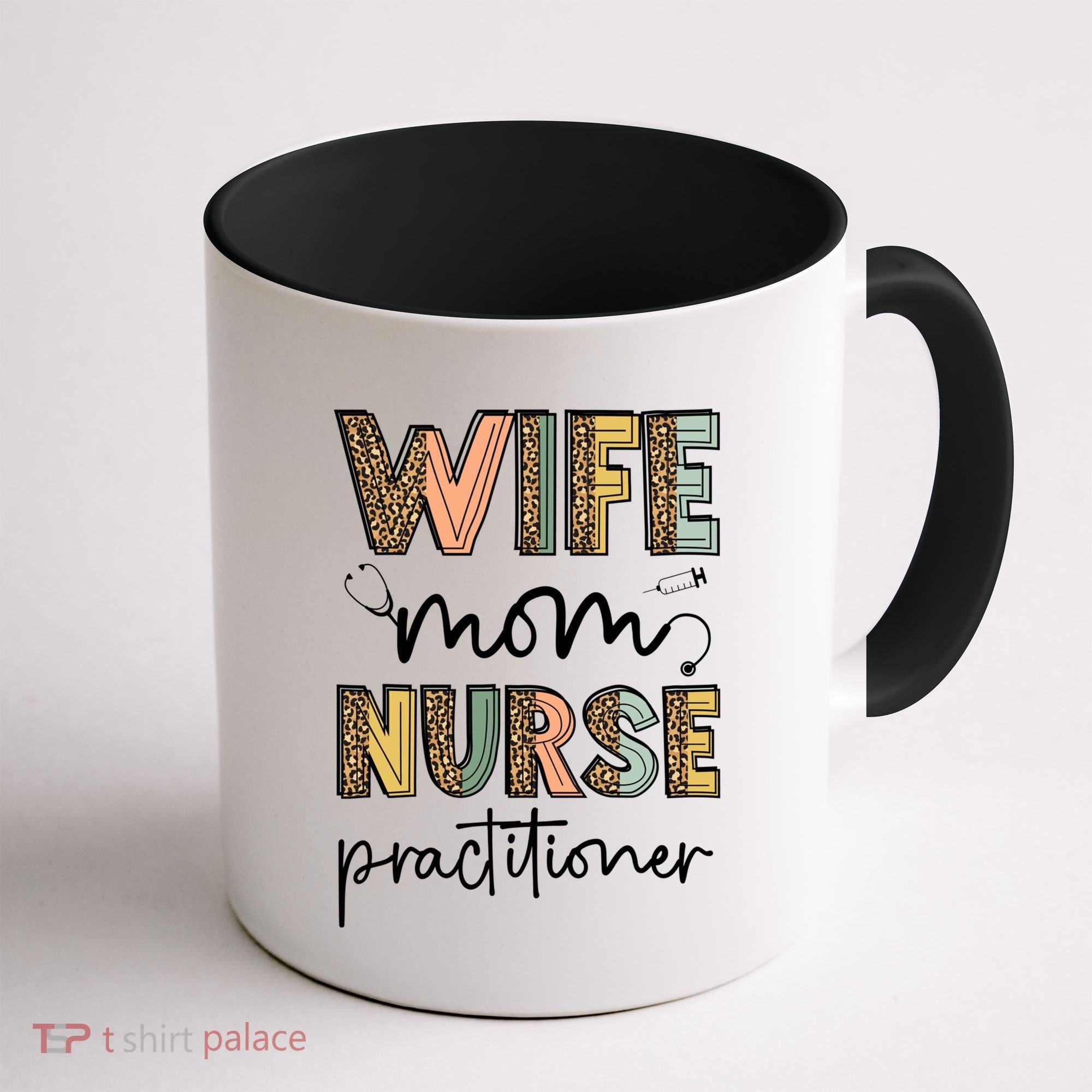Wife Mom Nurse Practitioner Np Nurse Practitioners Great Gift Coffee Mug