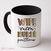 Wife Mom Nurse Practitioner Np Nurse Practitioners Great Gift Coffee Mug thumb 0