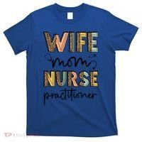 Wife Mom Nurse Practitioner Np Nurse Practitioners Great Gift T-Shirt thumb 0