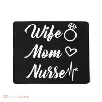 Wife Mom Nurse Cute Gift Mousepad thumb 0