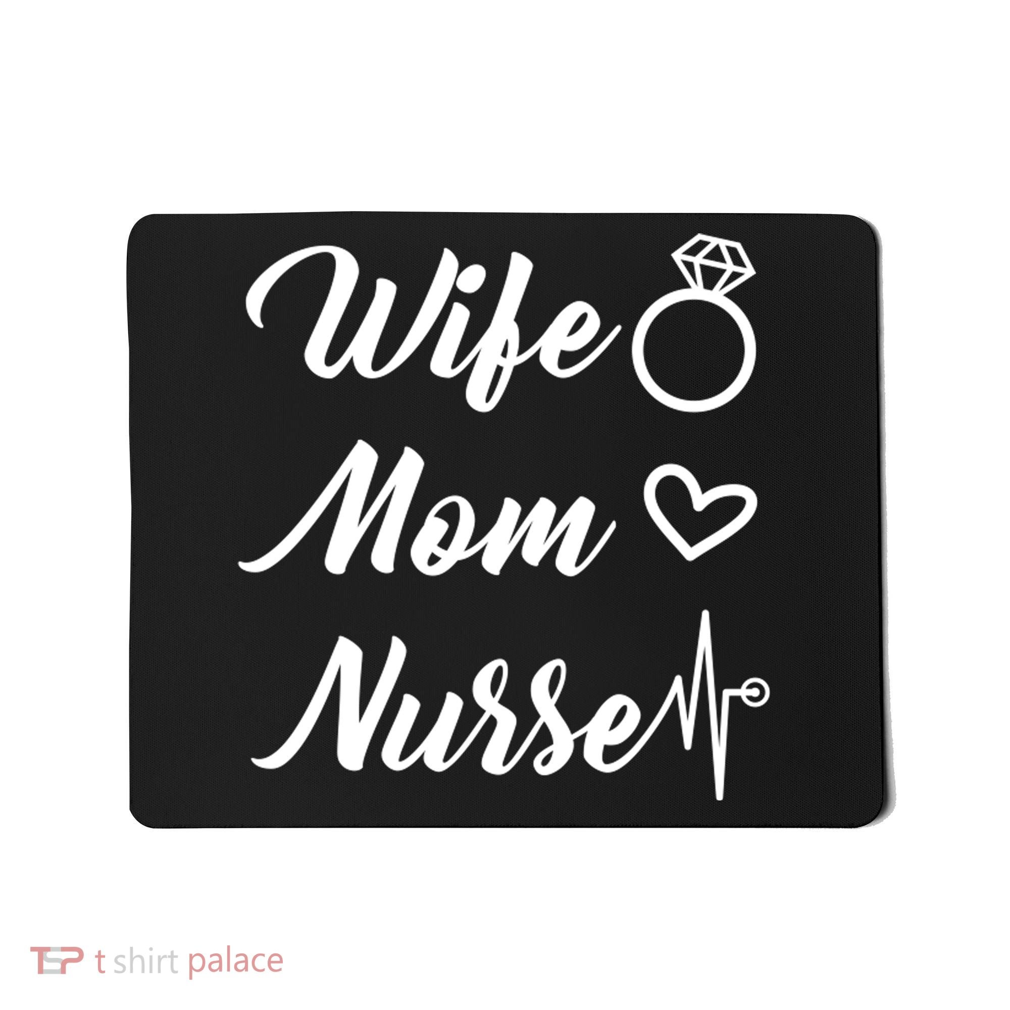 Wife Mom Nurse Cute Gift Mousepad
