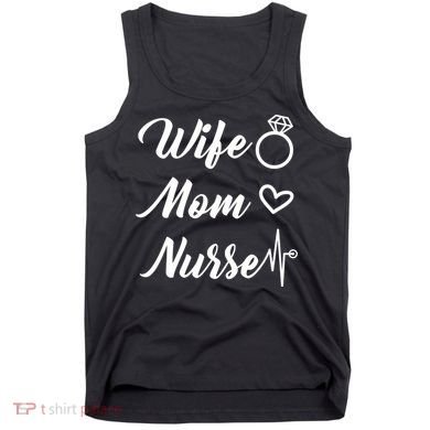 Wife Mom Nurse Cute Gift Tank Top