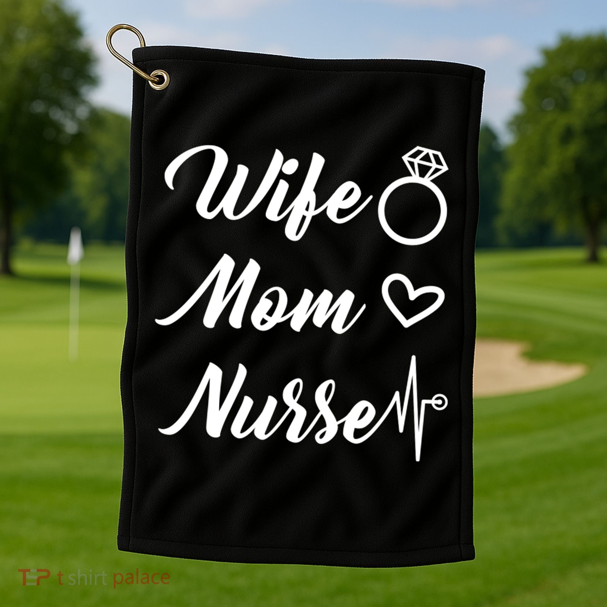 Wife Mom Nurse Cute Gift Golf Towel