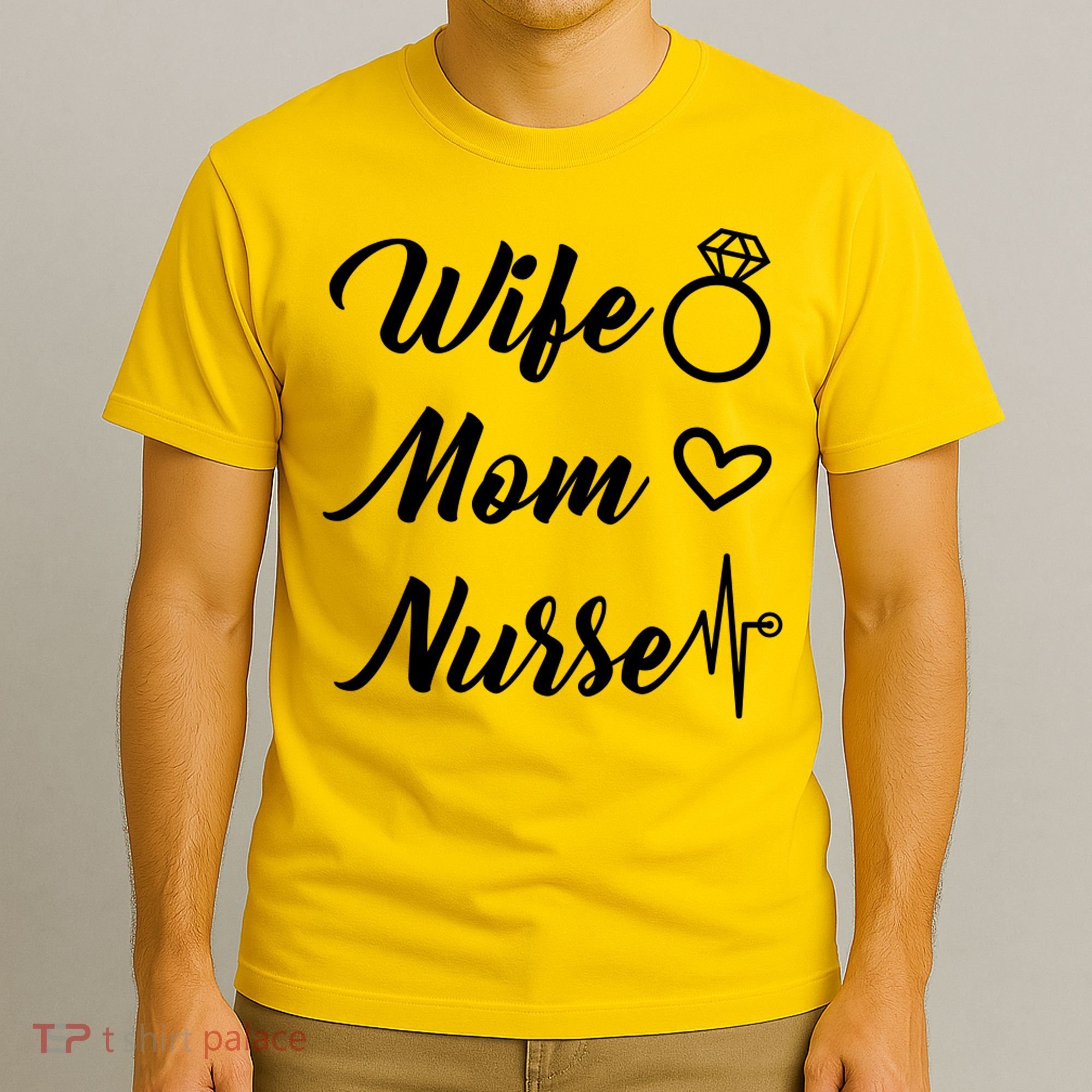 Wife Mom Nurse Cute Gift T-Shirt