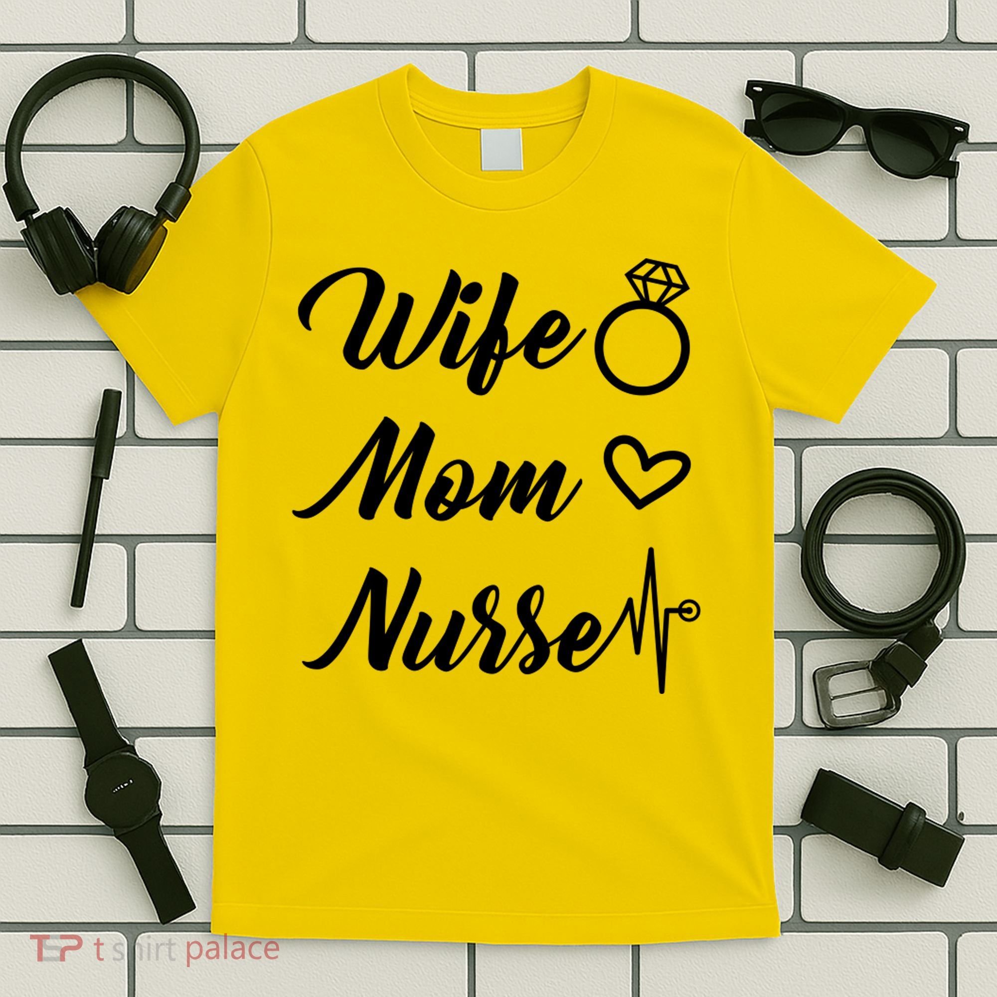 Wife Mom Nurse Cute Gift T-Shirt