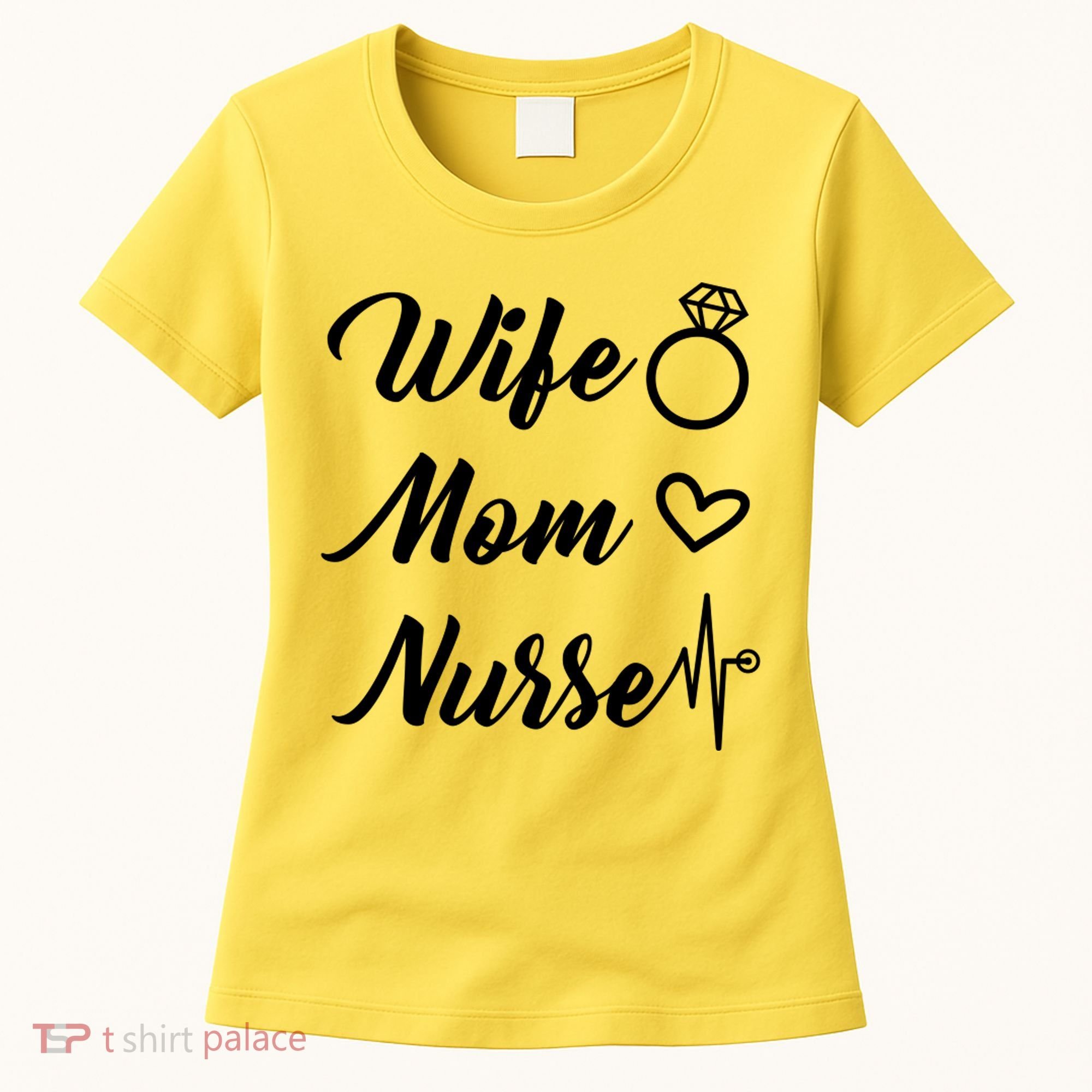Wife Mom Nurse Cute Gift Women's T-Shirt
