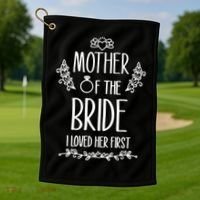 Wo Mother Of The Bride I Loved Her First Golf Towel thumb 1