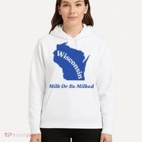 Wisconsin Milk Or Be Milked Hoodie thumb 5