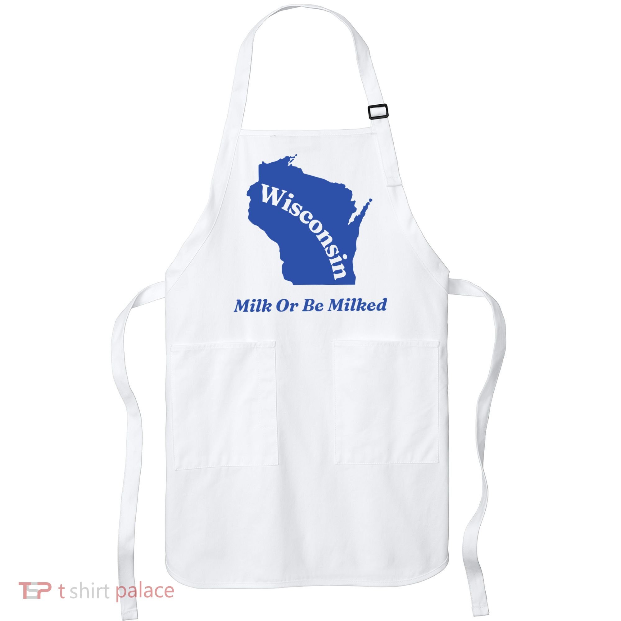 Wisconsin Milk Or Be Milked Apron