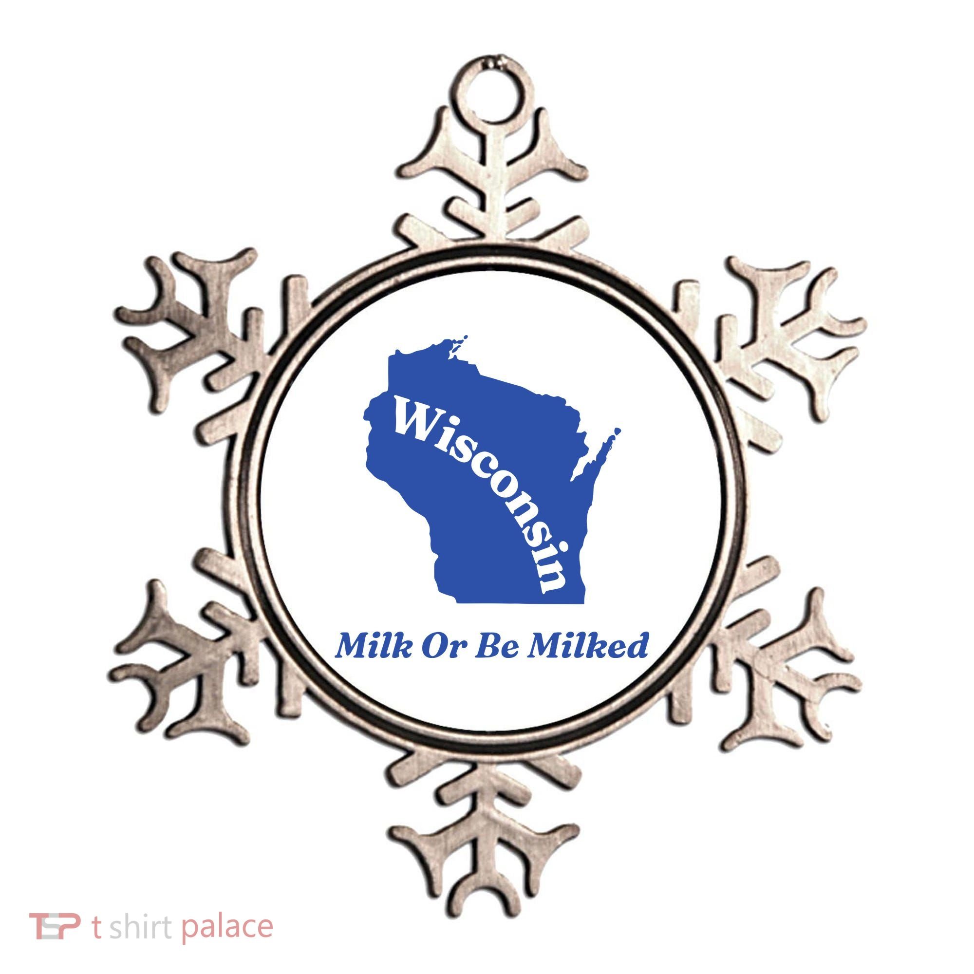 Wisconsin Milk Or Be Milked Ornament