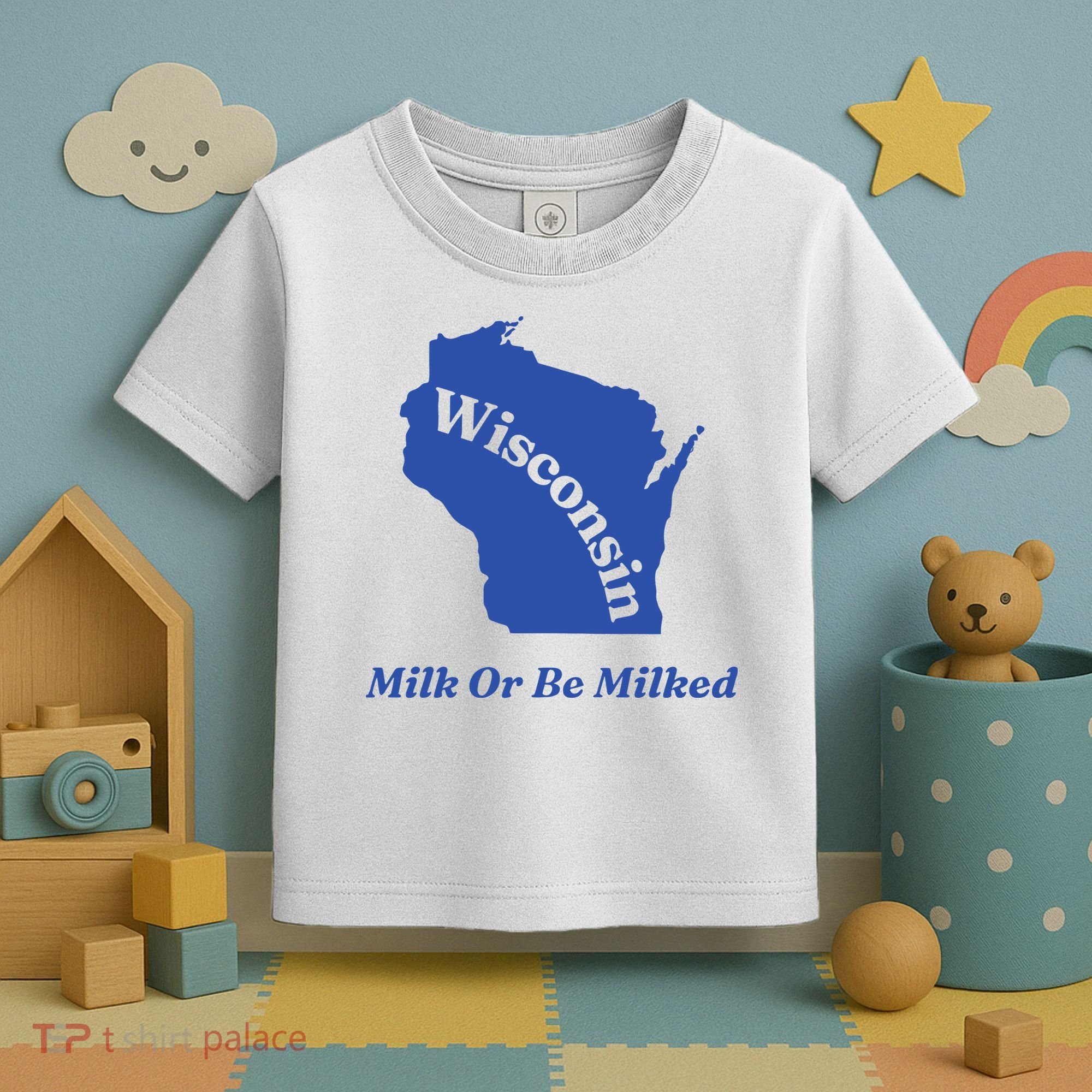 Wisconsin Milk Or Be Milked Toddler T-Shirt