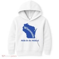 Wisconsin Milk Or Be Milked Kids Hoodie thumb 0