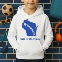 Wisconsin Milk Or Be Milked Kids Hoodie thumb 2