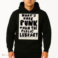 Whats More Punk Than The Public Library Hoodie thumb 2
