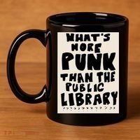 Whats More Punk Than The Public Library 11oz C Handle Ceramic Mug thumb 4