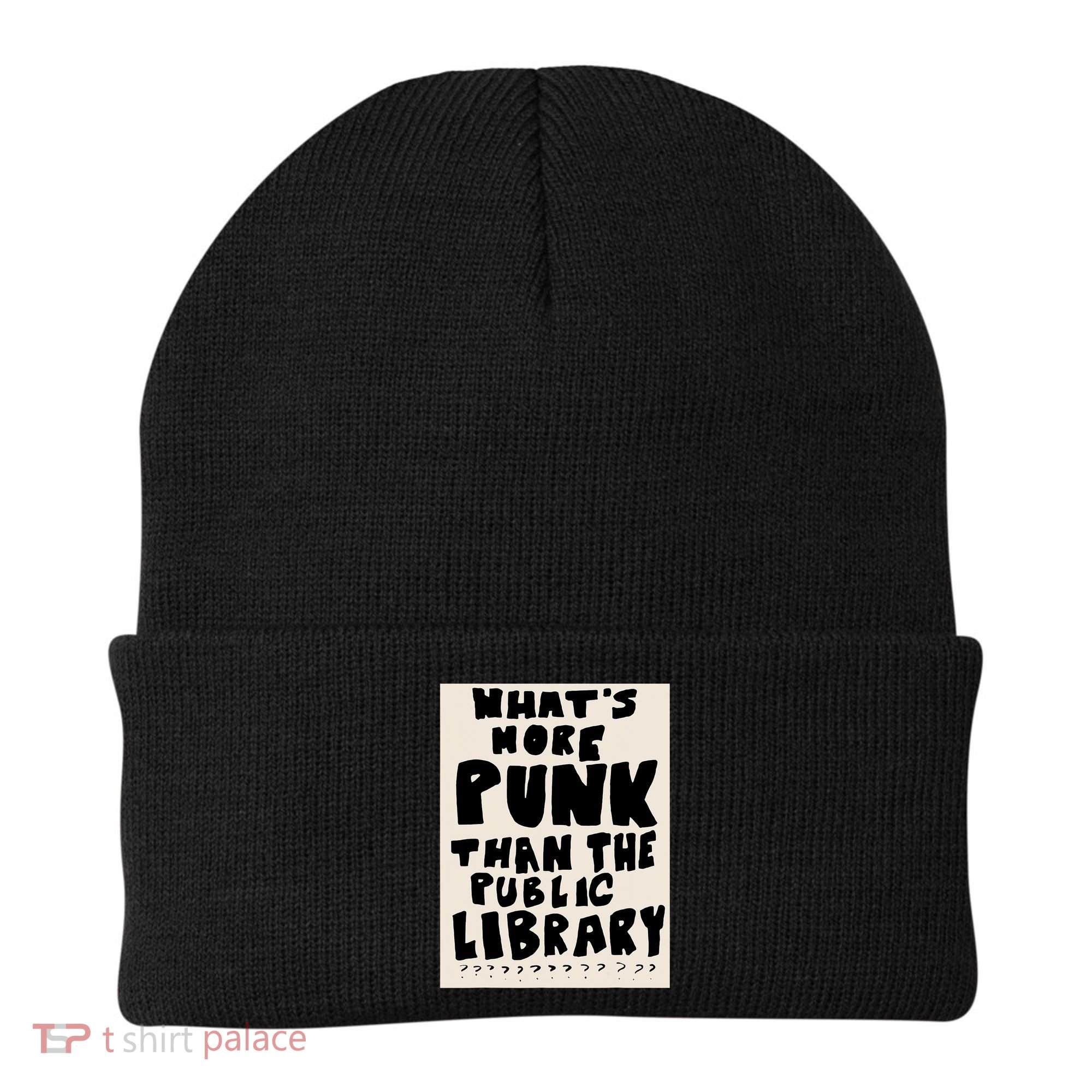 Whats More Punk Than The Public Library Beanie