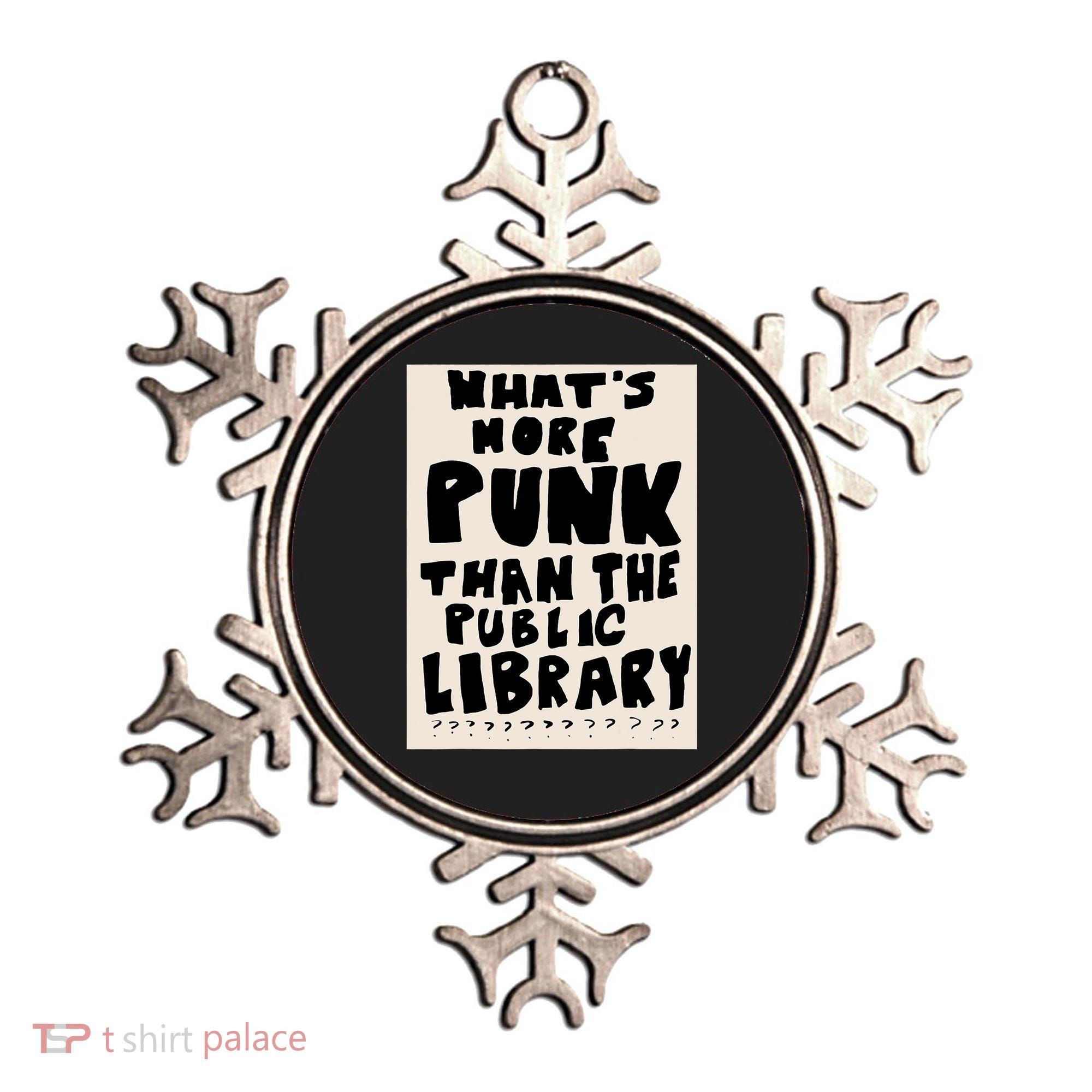 Whats More Punk Than The Public Library Ornament