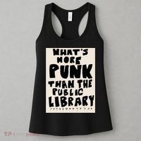 Whats More Punk Than The Public Library Women's Tank Top thumb 3