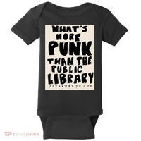 Whats More Punk Than The Public Library Baby Bodysuit thumb 0