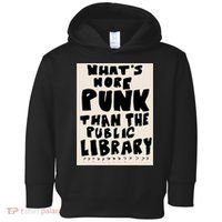 Whats More Punk Than The Public Library Toddler Hoodie thumb 0