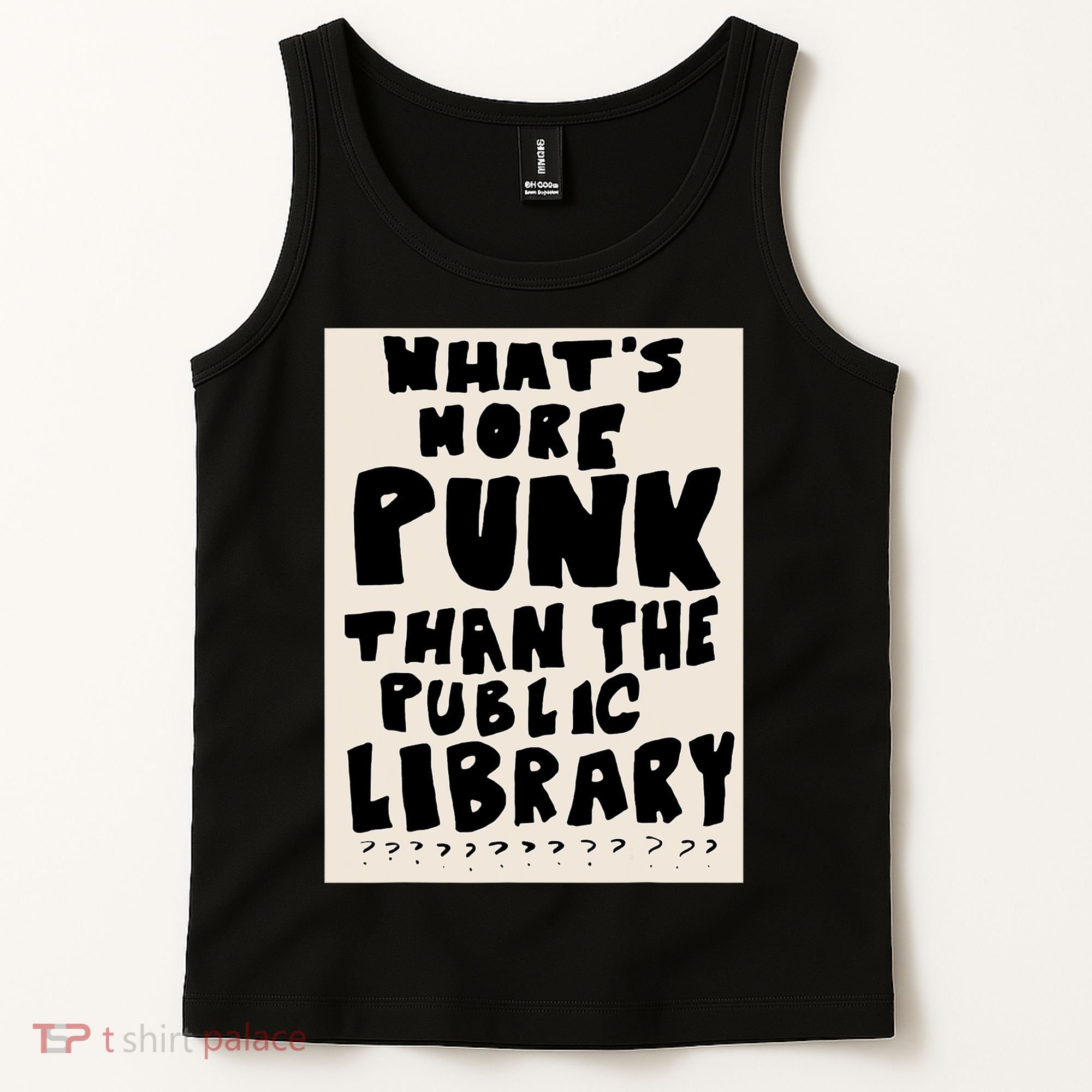 Whats More Punk Than The Public Library Tank Top