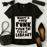 Whats More Punk Than The Public Library Women's V-Neck T-Shirt thumb 2