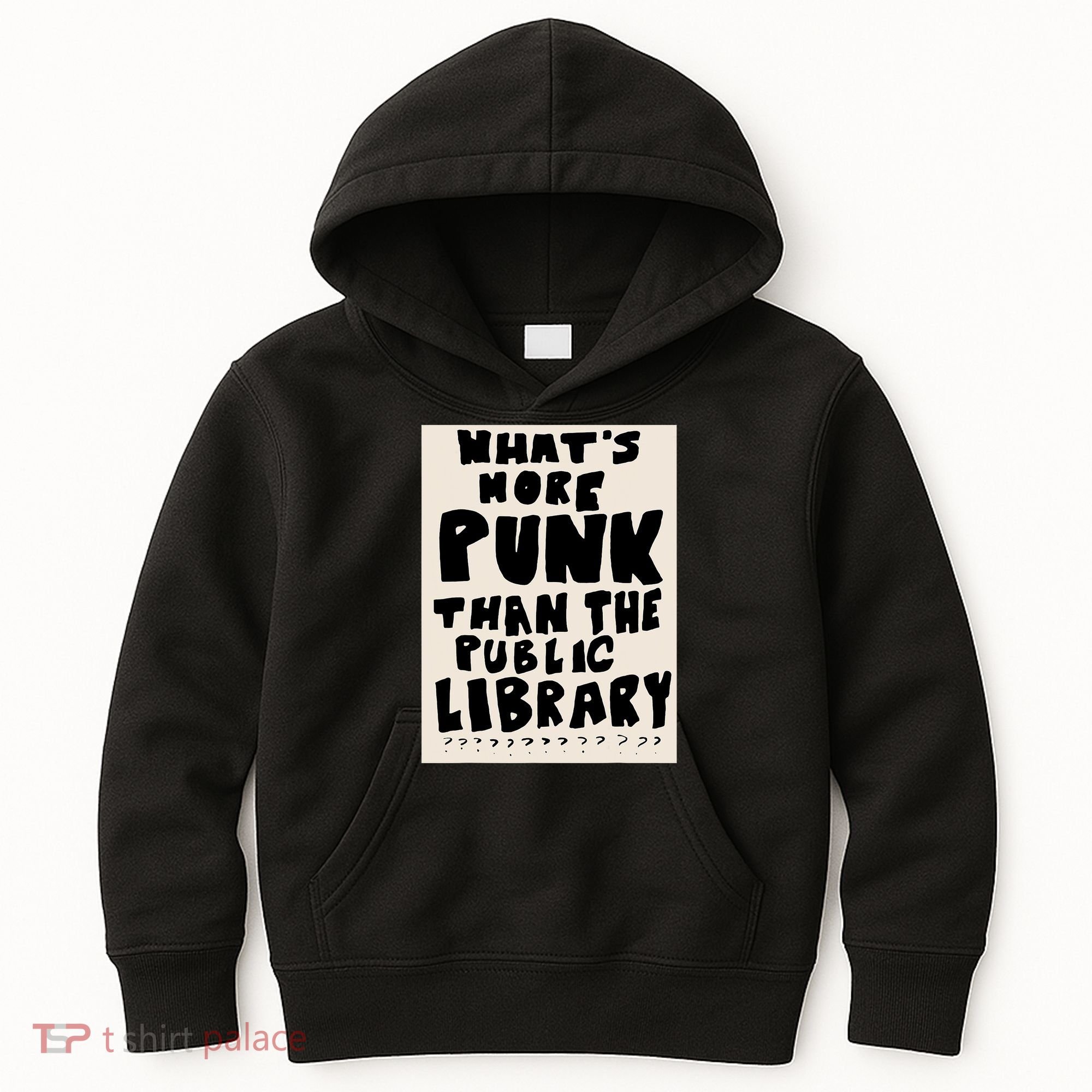 Whats More Punk Than The Public Library Kids Hoodie