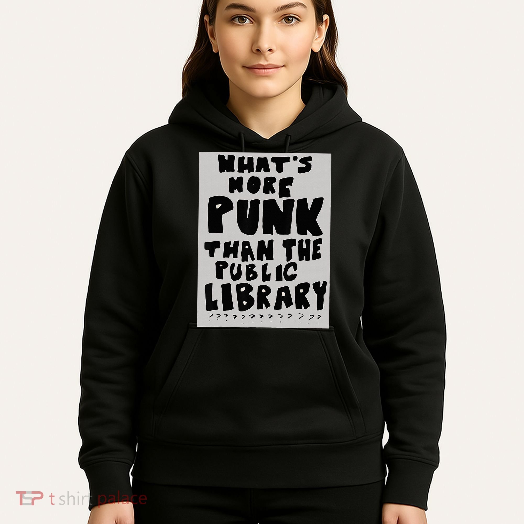 WhatS More Punk Than The Public Library Funny Book Lover Hoodie