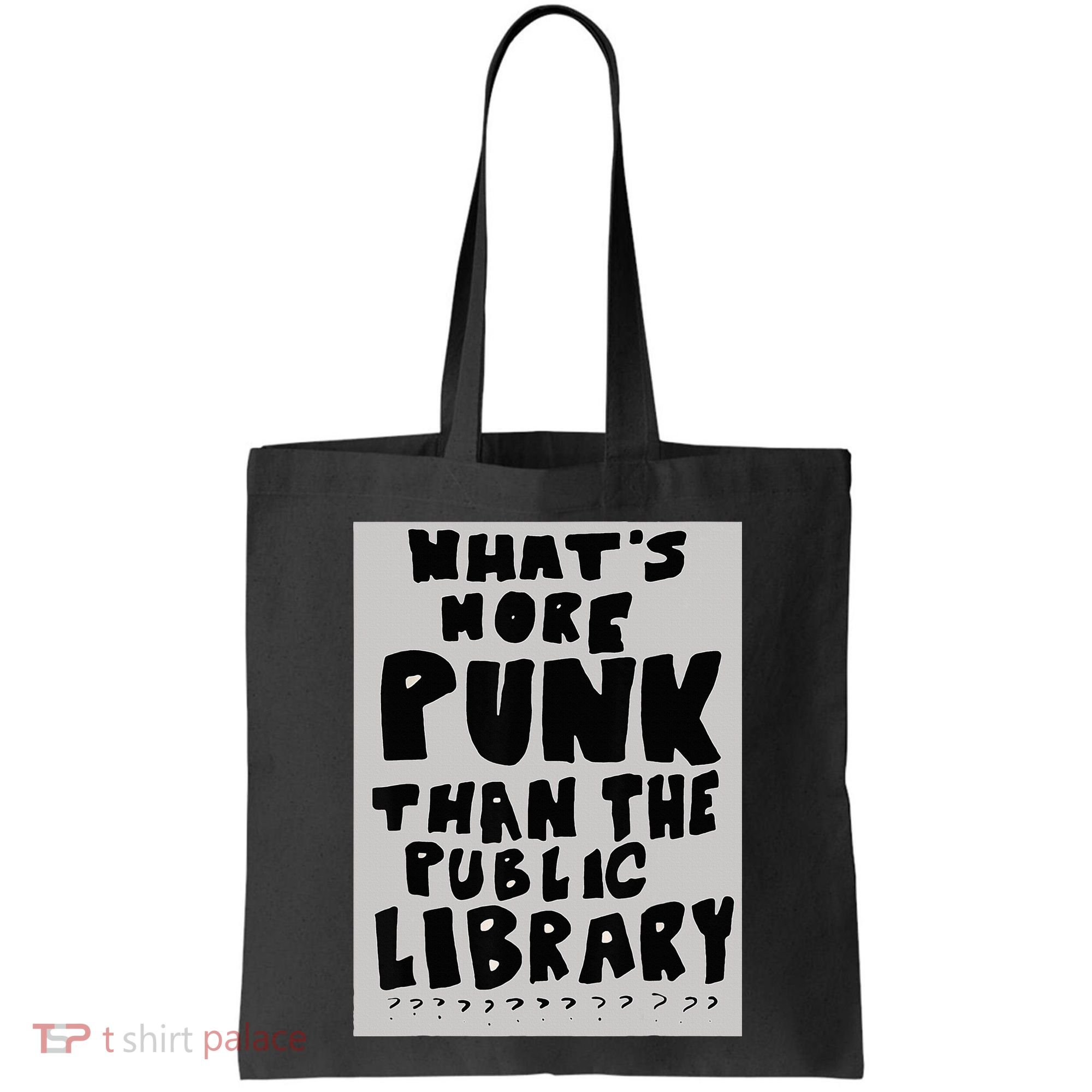 WhatS More Punk Than The Public Library Funny Book Lover Tote Bag