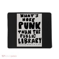 WhatS More Punk Than The Public Library Funny Book Lover Mousepad thumb 0