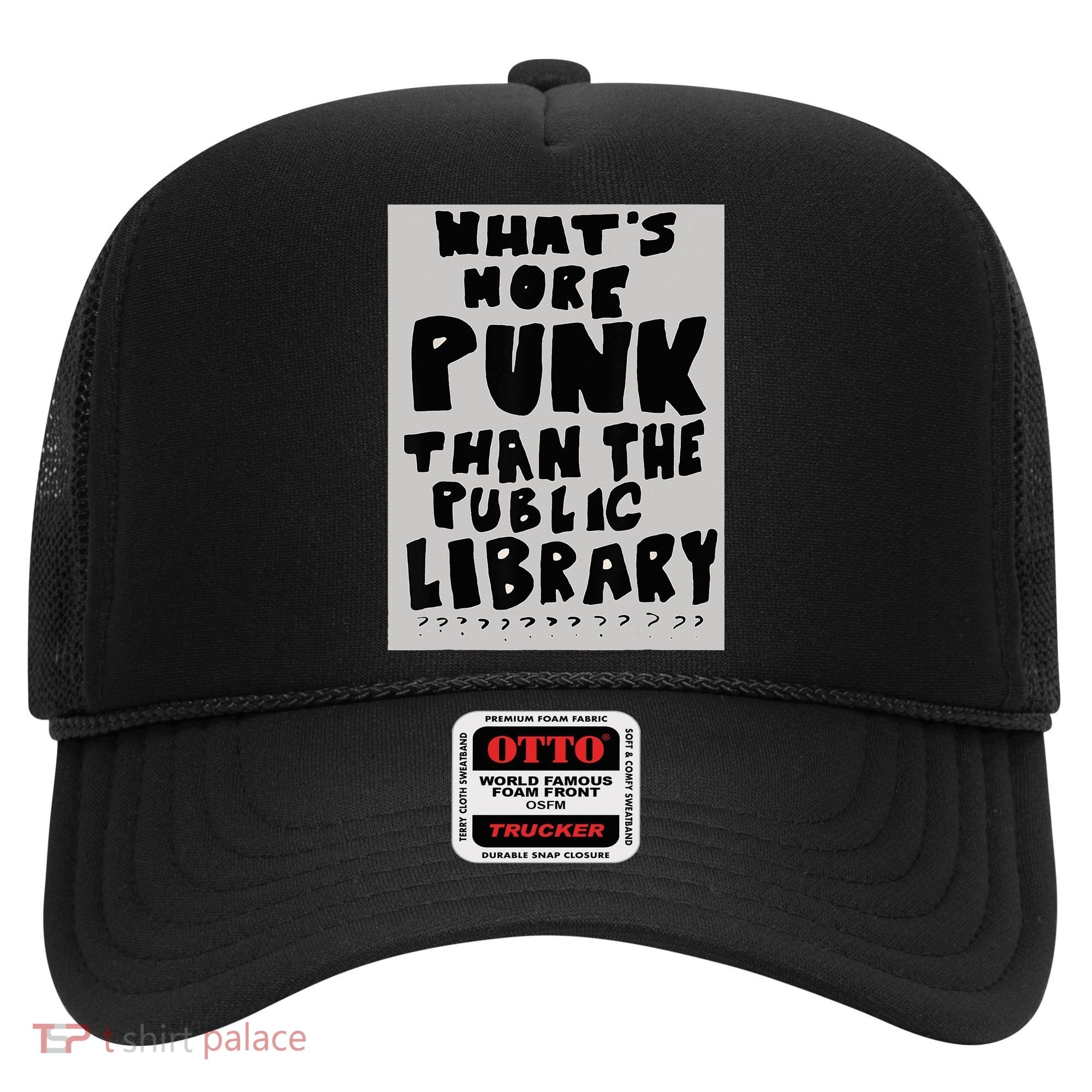 WhatS More Punk Than The Public Library Funny Book Lover Hat