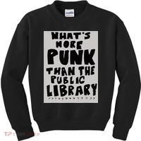 WhatS More Punk Than The Public Library Funny Book Lover Kids Sweatshirt thumb 0