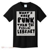 WhatS More Punk Than The Public Library Funny Book Lover Kids T-Shirt thumb 0