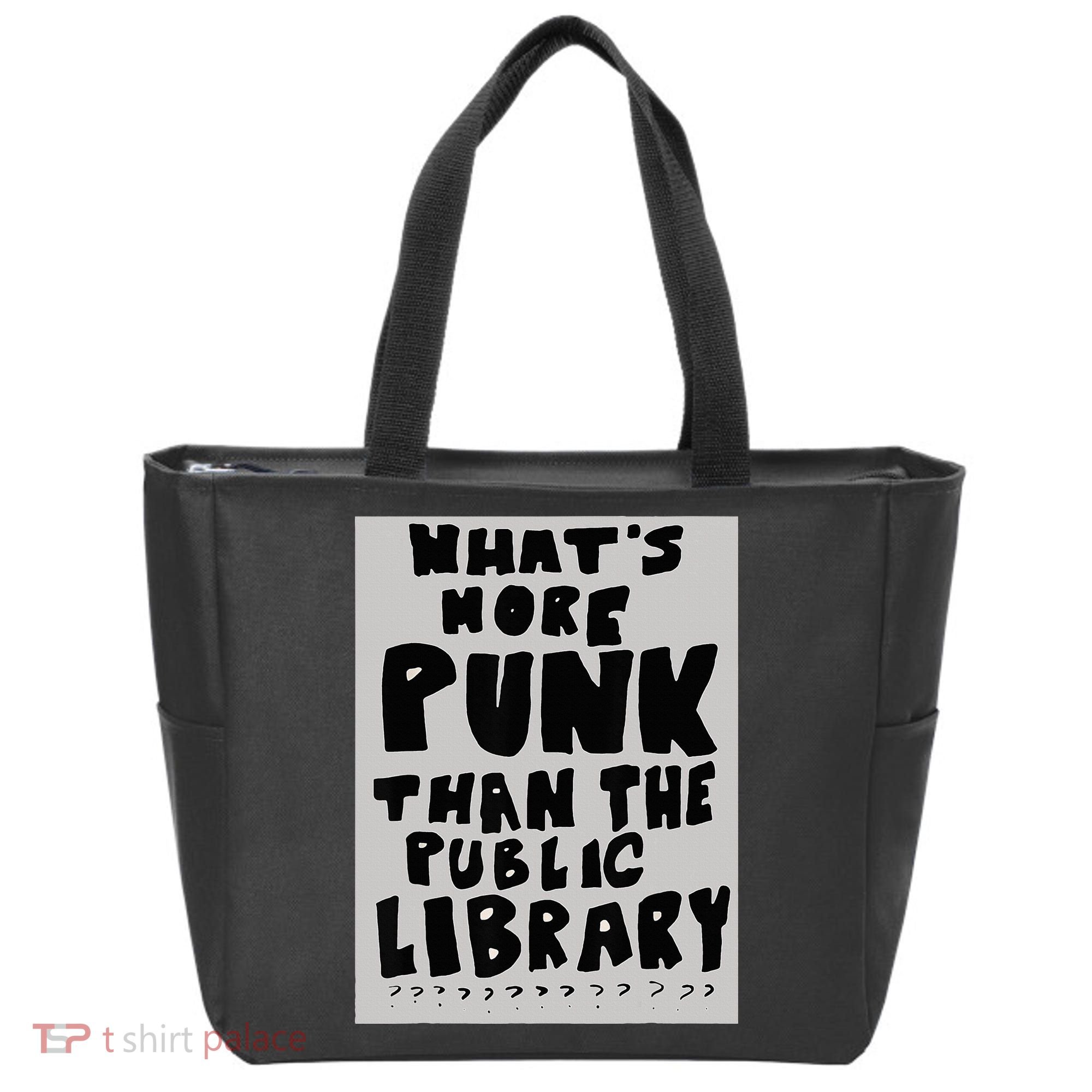 WhatS More Punk Than The Public Library Funny Book Lover Tote Bag