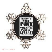 WhatS More Punk Than The Public Library Ornament thumb 0