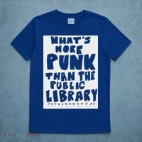 WhatS More Punk Than The Public Library T-Shirt thumb 5